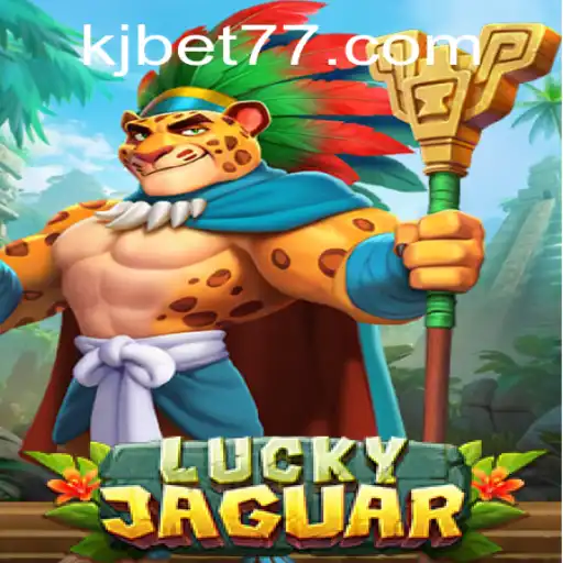 Discover the Exciting World of LuckyJaguar: A Dynamic Adventure with KJBET